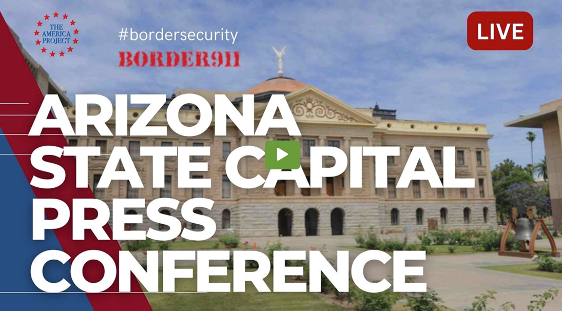 LIVE (11am MT Start) National Security Experts Join Arizona State Legislators LIVE Press Conference