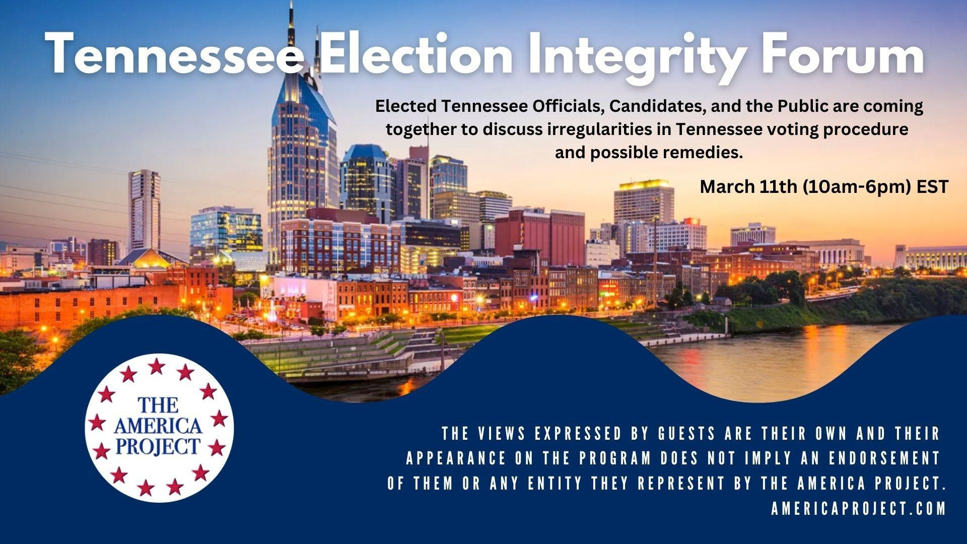 Tennessee Election Integrity Forum – March 11, 10AM to 6PM EST